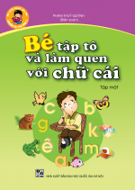 BỘ BÉ TẬP TÔ VÀ LÀM QUEN VỚI CHỮ CÁI