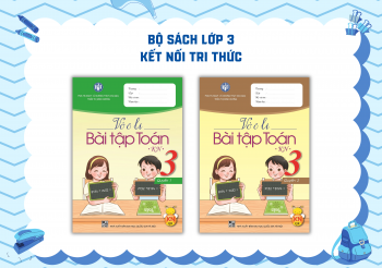 BỘ VỞ Ô LI BÀI TẬP TOÁN LỚP 3 KẾT NỐI