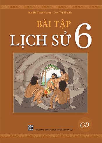 BÀI TẬP LỊCH SỬ LỚP 6 (CÁNH DIỀU)