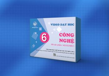 VIDEO/CLIP DẠY HỌC MÔN CÔNG NGHỆ LỚP 6 VÀ LỚP 8