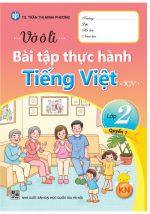 BỘ VỞ Ô LI BÀI TẬP TIẾNG VIỆT LỚP 2 - TẬP 1 (KẾT NỐI)