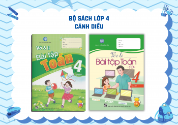 BỘ VỞ Ô LI BÀI TẬP TOÁN LỚP 4 CÁNH DIỀU