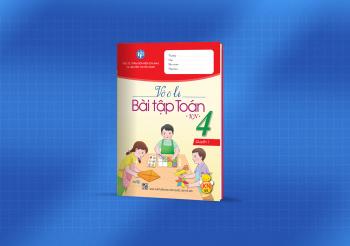 BỘ VỞ Ô LI BÀI TẬP TOÁN LỚP 4 - TẬP 1 ( KẾT NỐI)