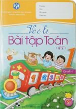 BỘ VỞ Ô LI BÀI TẬP TOÁN LỚP 1 (PHÁT TRIỂN)