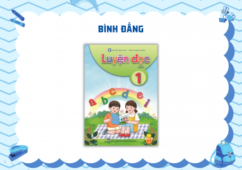 LUYỆN ĐỌC (BÌNH ĐẲNG)