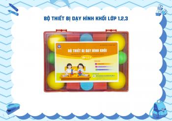BỘ THIẾT BỊ DẠY HÌNH KHỐI LỚP 1,2,3