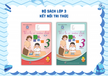 BỘ VỞ Ô LI CÓ MẪU CHỮ LỚP 3 KẾT NỐI