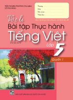 BỘ VỞ Ô LI BÀI TẬP THỰC HÀNH TIẾNG VIỆT LỚP 5