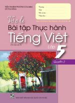 BỘ VỞ Ô LI BÀI TẬP THỰC HÀNH TIẾNG VIỆT LỚP 5