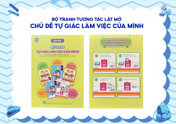 Bộ tương tác lật mở chủ đề Tự giác làm việc của mình - rèn luyện đạo đức - dành cho trẻ 5-7 tuổi