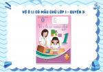 VỞ Ô LI CÓ MẪU CHỮ LỚP 1 - QUYỂN 3