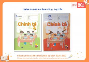 BỘ VỞ CHÍNH TẢ LỚP 3 CÁNH DIỀU
